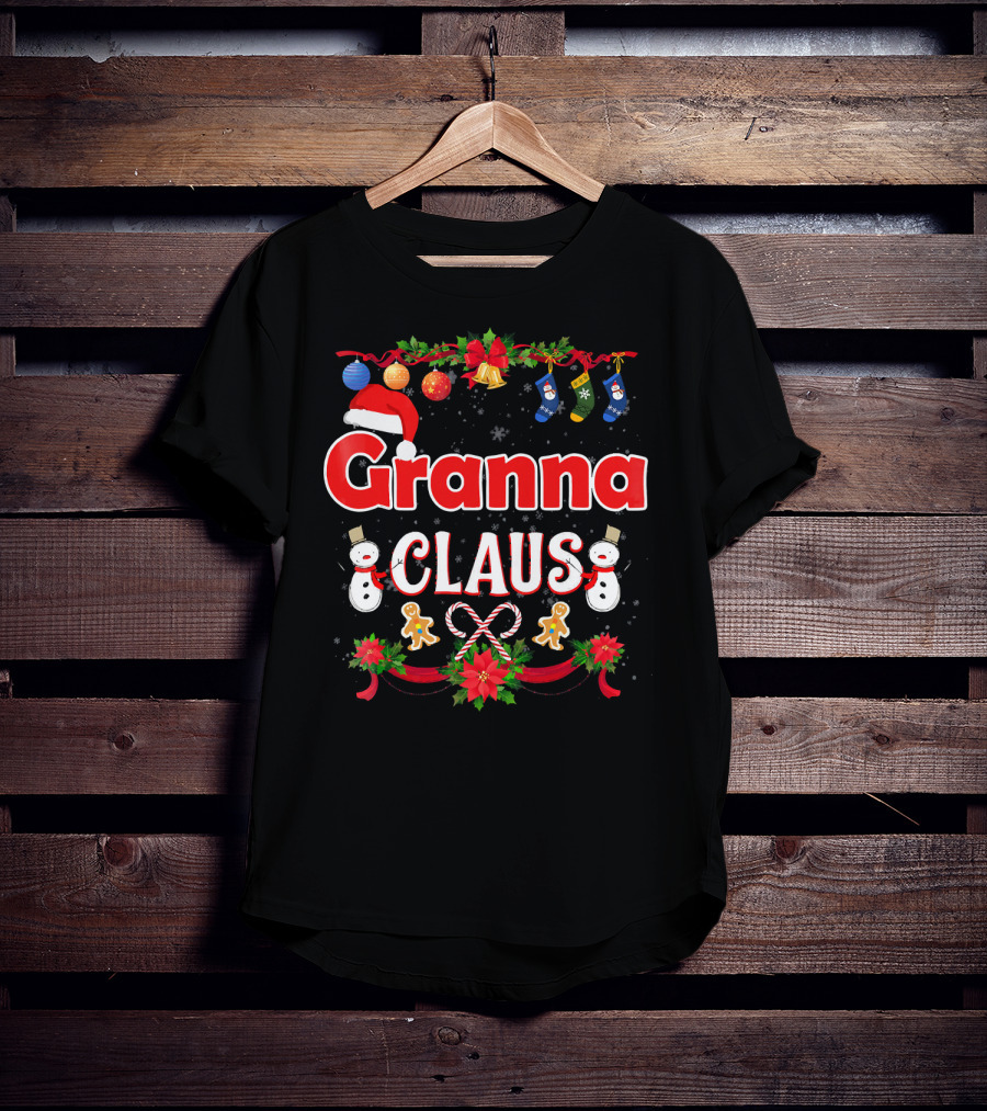 Granna Claus Christmas Snowmen Ornaments Stockings Candy Canes Gingerbread Print T-Shirt