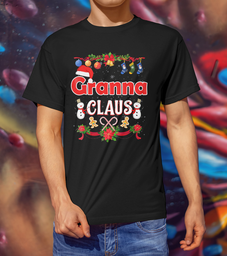 Granna Claus Christmas Snowmen Ornaments Stockings Candy Canes Gingerbread Print T-Shirt