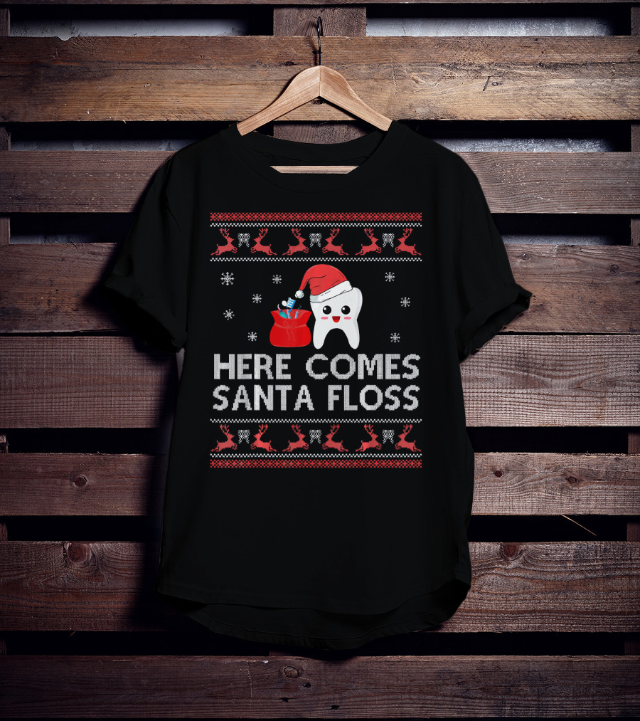 Here Comes Santa Floss Funny Christmas Dentist T-Shirt
