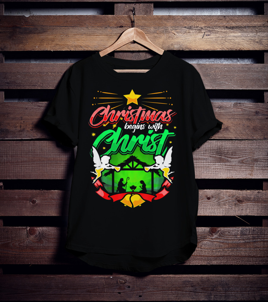 Christmas Begins With Christ Nativity Scene Angels Star T-Shirt