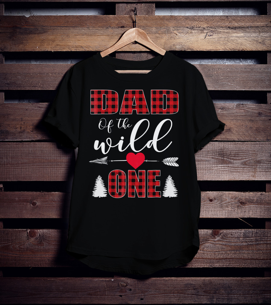 Dad Of The Wild One Plaid 1st Birthday Arrow Heart Trees T-Shirt