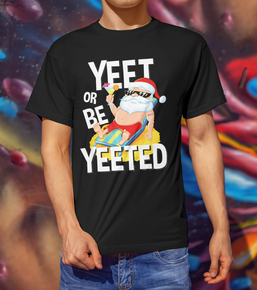 Yeet Or Be Yeeted Santa Summer Vacations Circle Game Relaxation T-Shirt