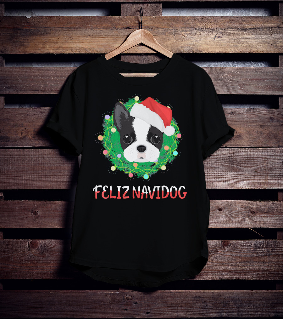 Boston Terrier Feliz Navidog Santa Hat Christmas Wreath T-Shirt