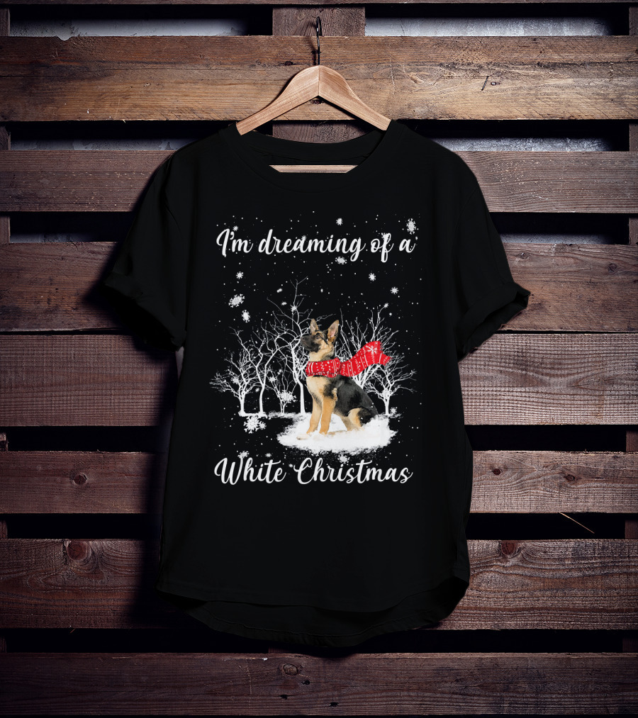 I'm Dreaming Of A White Christmas With Dog And Snowy Trees T-Shirt