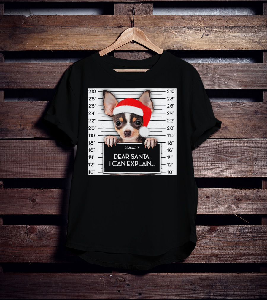 Dear Santa I Can Explain Chihuahua Xmas Santa Hat Lover T-Shirt
