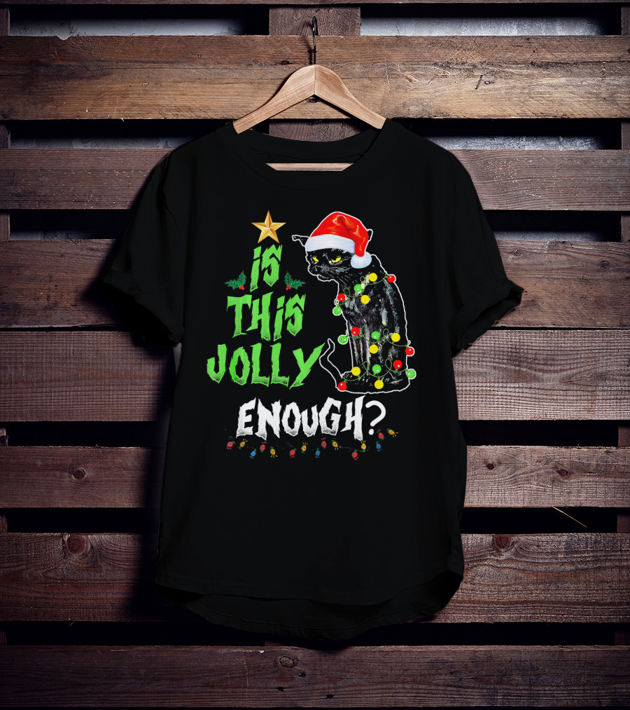 Is This Jolly Enough Christmas Cat With Lights And Santa Hat T-Shirt