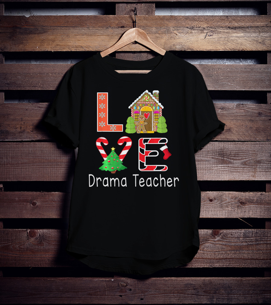 Drama Teacher Christmas Love Gingerbread Holiday T-Shirt
