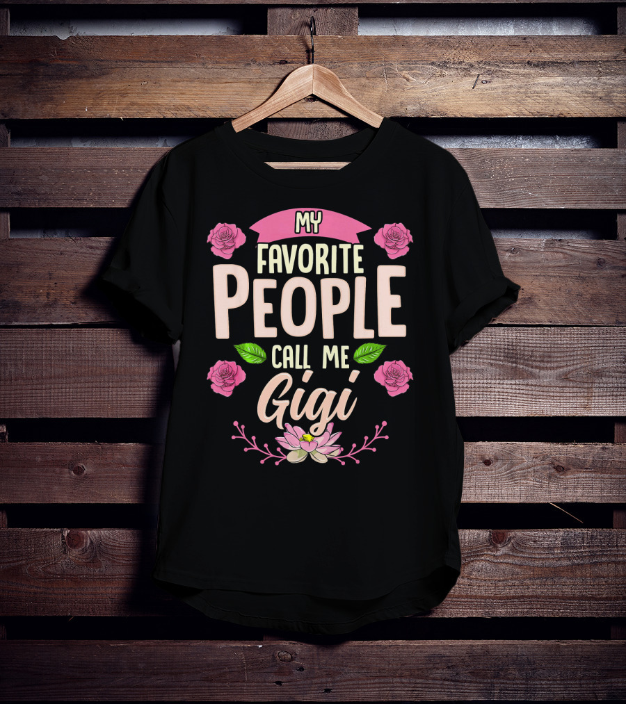 My Favorite People Call Me Gigi Pink Roses And Lotus Flower T-Shirt