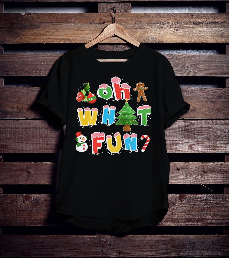 Oh What Fun Christmas Tree Gingerbread Snowman Candy Cane Holiday T-Shirt