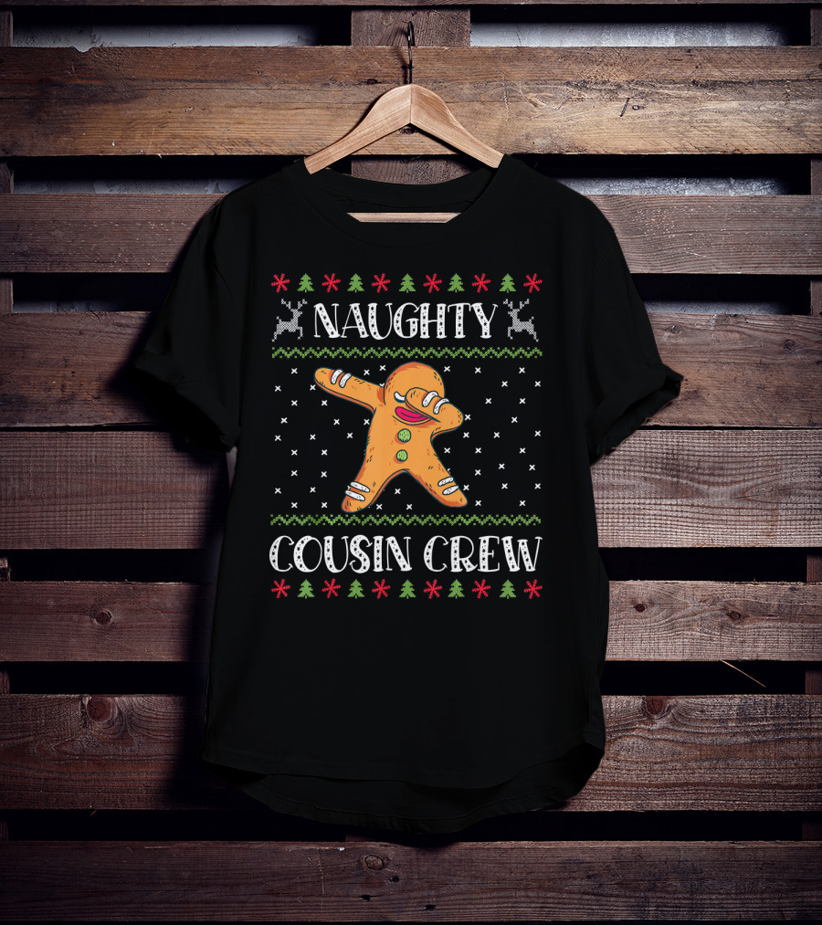 Naughty Cousin Crew Dancing Gingerbread Christmas T-Shirt