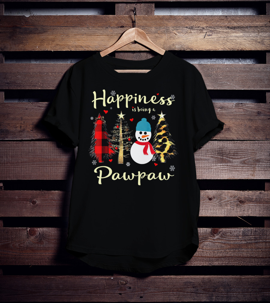 Happiness Is Being A Pawpaw Christmas Snowman And Trees T-Shirt