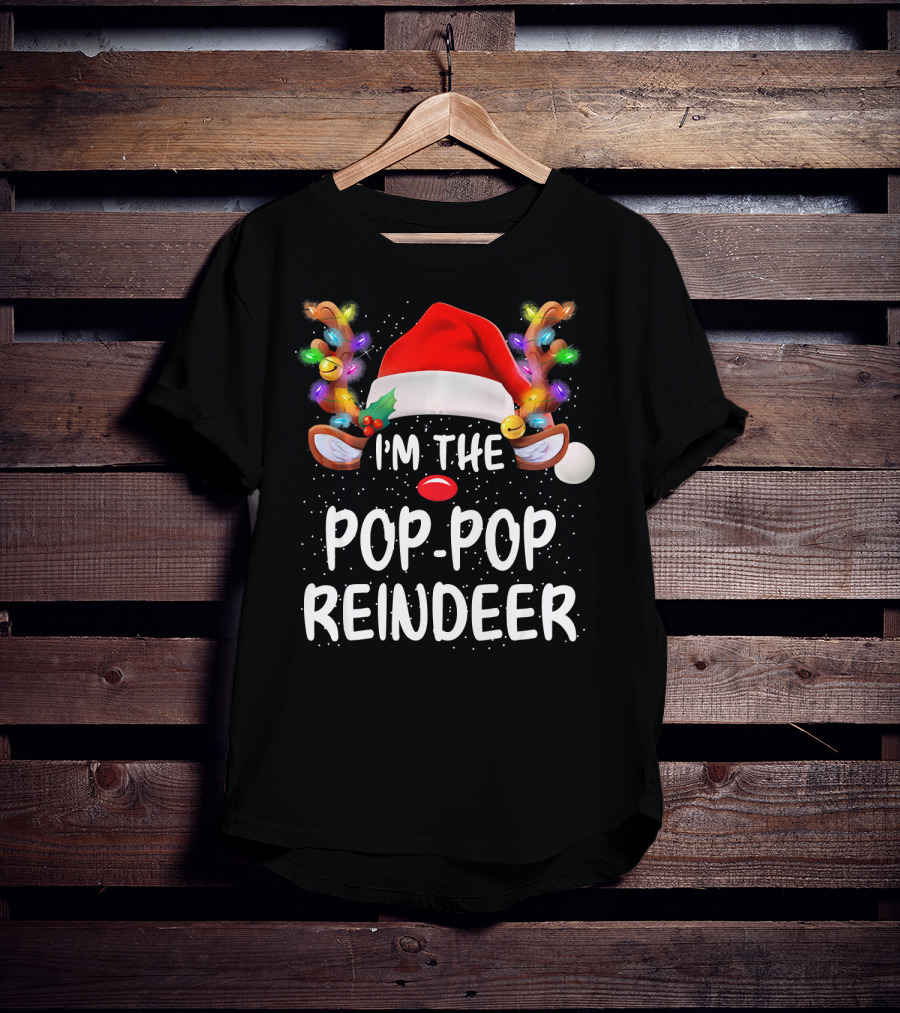 I'm The Pop-Pop Reindeer Santa Hat Lighted Antlers T-Shirt
