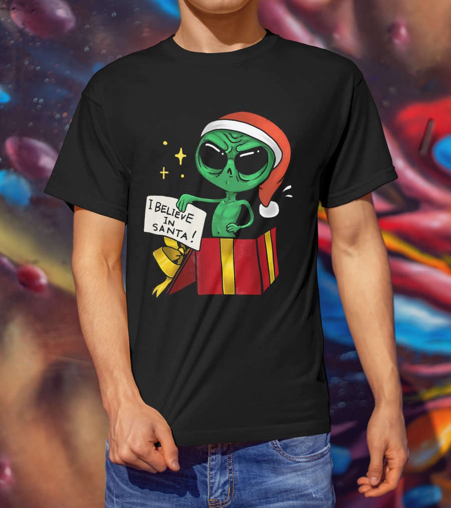 Christmas Funny Alien I Believe In Santa Present T-Shirt