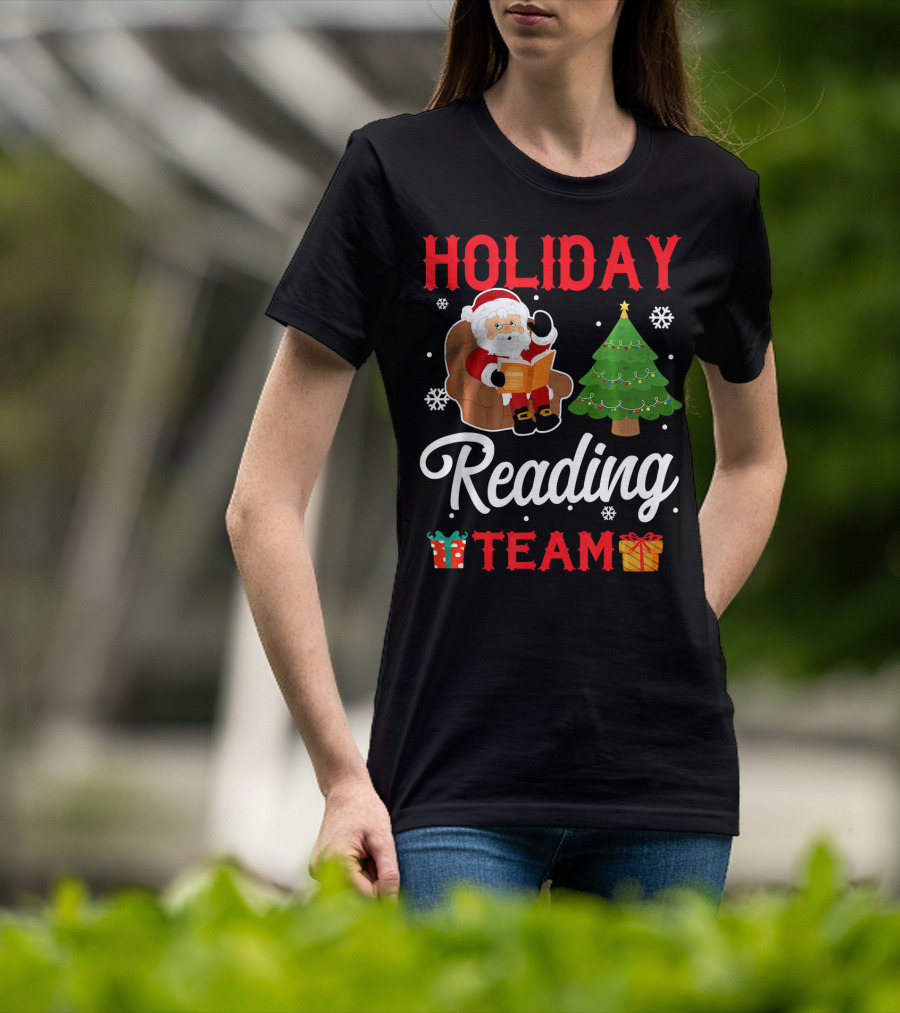 HOLIDAY READING TEAM Santa Claus Christmas Tree Gifts Snowflakes T-Shirt