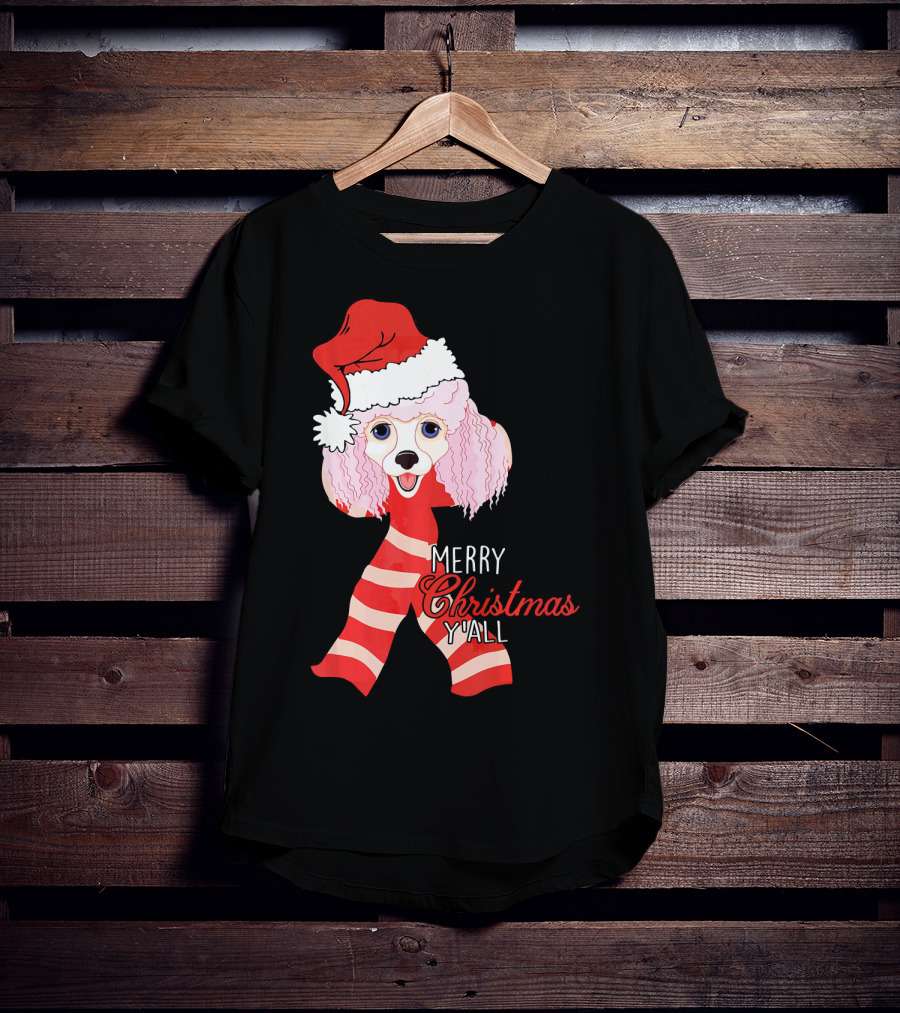 Merry Christmas Y'all Poodle Dog In Santa Hat And Scarf T-Shirt