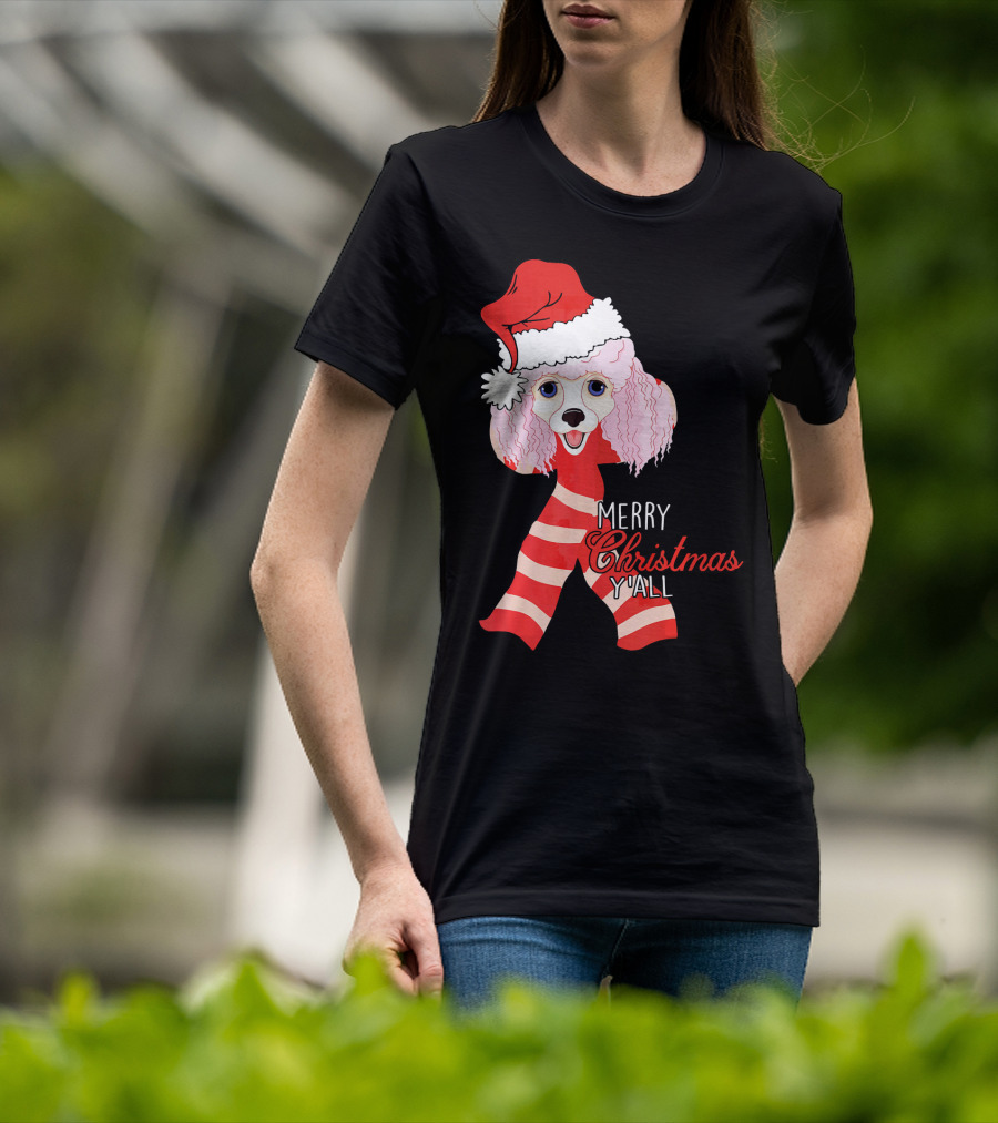 Merry Christmas Y'all Poodle Dog In Santa Hat And Scarf T-Shirt