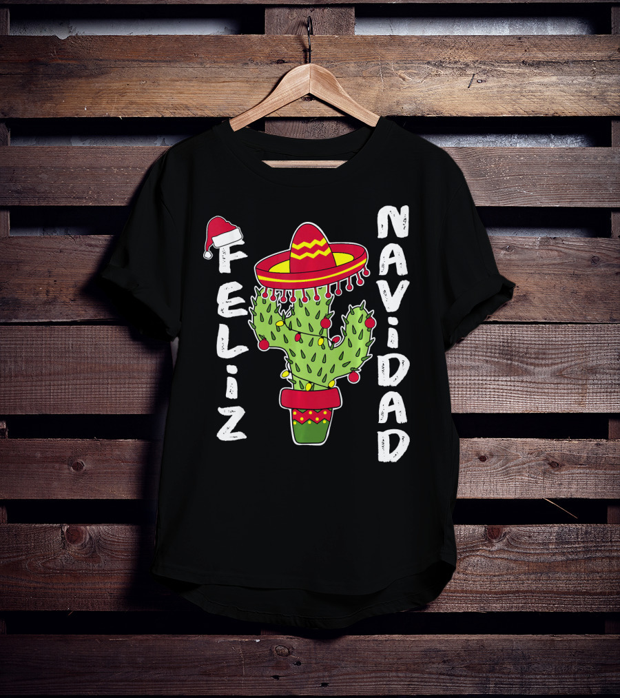 Feliz Navidad Cactus With Santa Hat And Sombrero Holiday Spirit T-Shirt