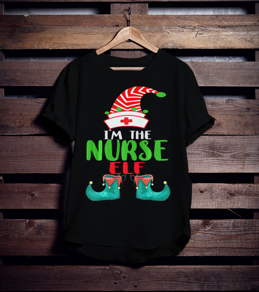 I'm The Nurse Elf Cute Christmas Elf Costume Xmas Idea T-Shirt