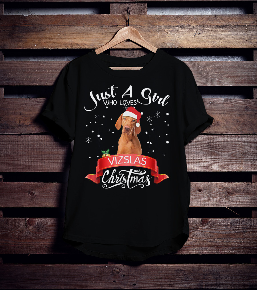 Just A Girl Who Loves Vizslas And Christmas T-Shirt