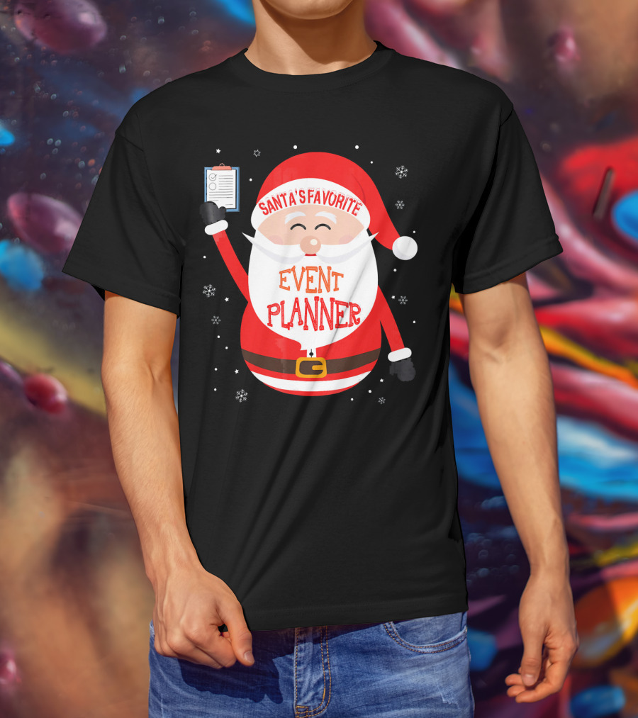 Santa Claus Santa's Favorite Event Planner Merry Xmas T-Shirt