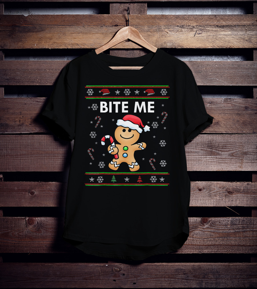 BITE ME Gingerbread Ugly Sweater Style With Santa Hat And Candy Cane T-Shirt