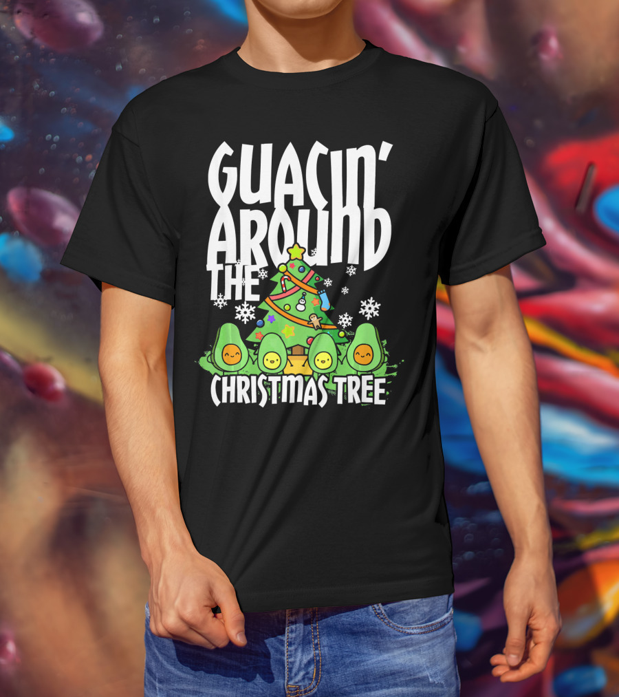 Guacin Around The Christmas Tree With Adorable Avocado Friends T-Shirt