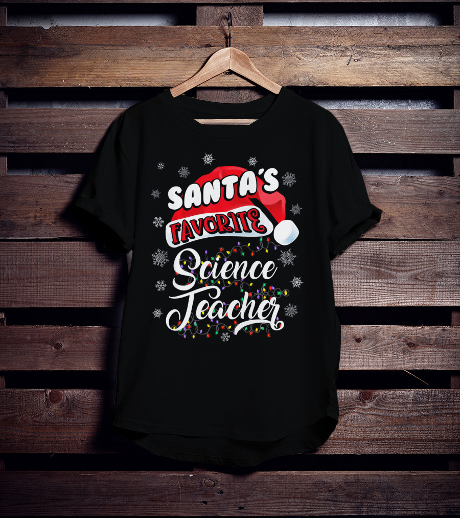 Santa's Favorite Science Teacher Santa Hat Snowflakes Lights T-Shirt