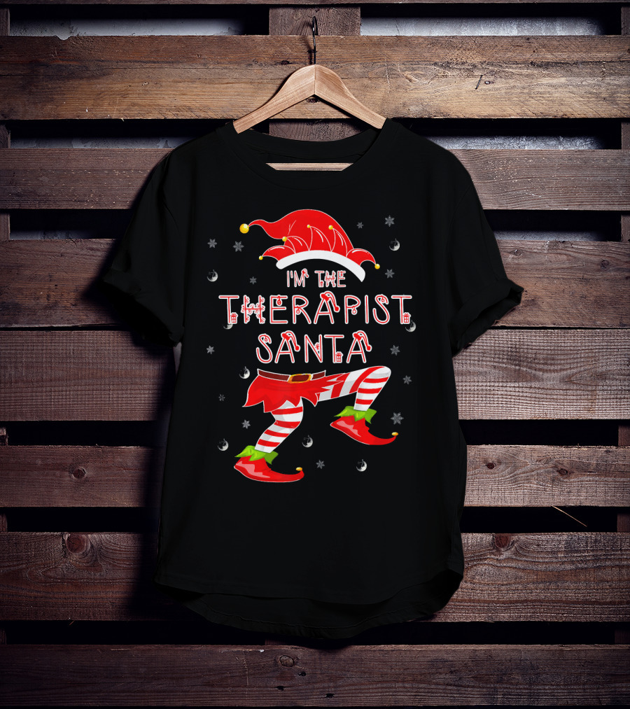 I'm The Therapist Santa Funny Elf T-Shirt