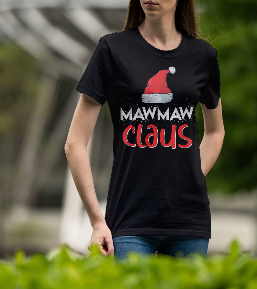 Mawmaw Claus Santa Hat Matching Family Group Christmas T-Shirt