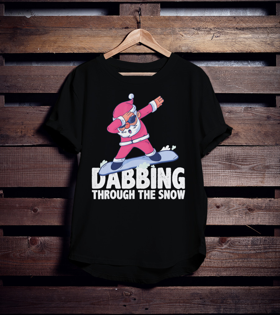 Dabbing Through The Snow Santa Snowboarding Christmas T-Shirt