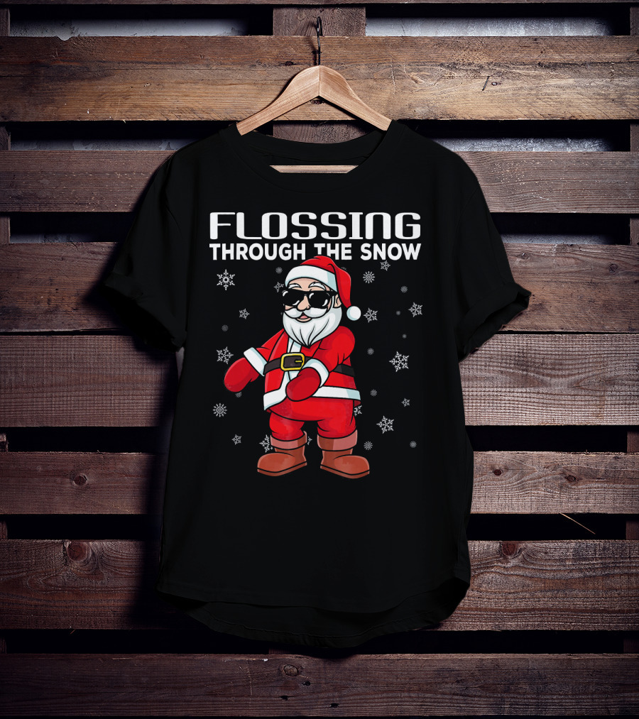 Flossing Through The Snow Santa In Sunglasses And Snowflakes T-Shirt