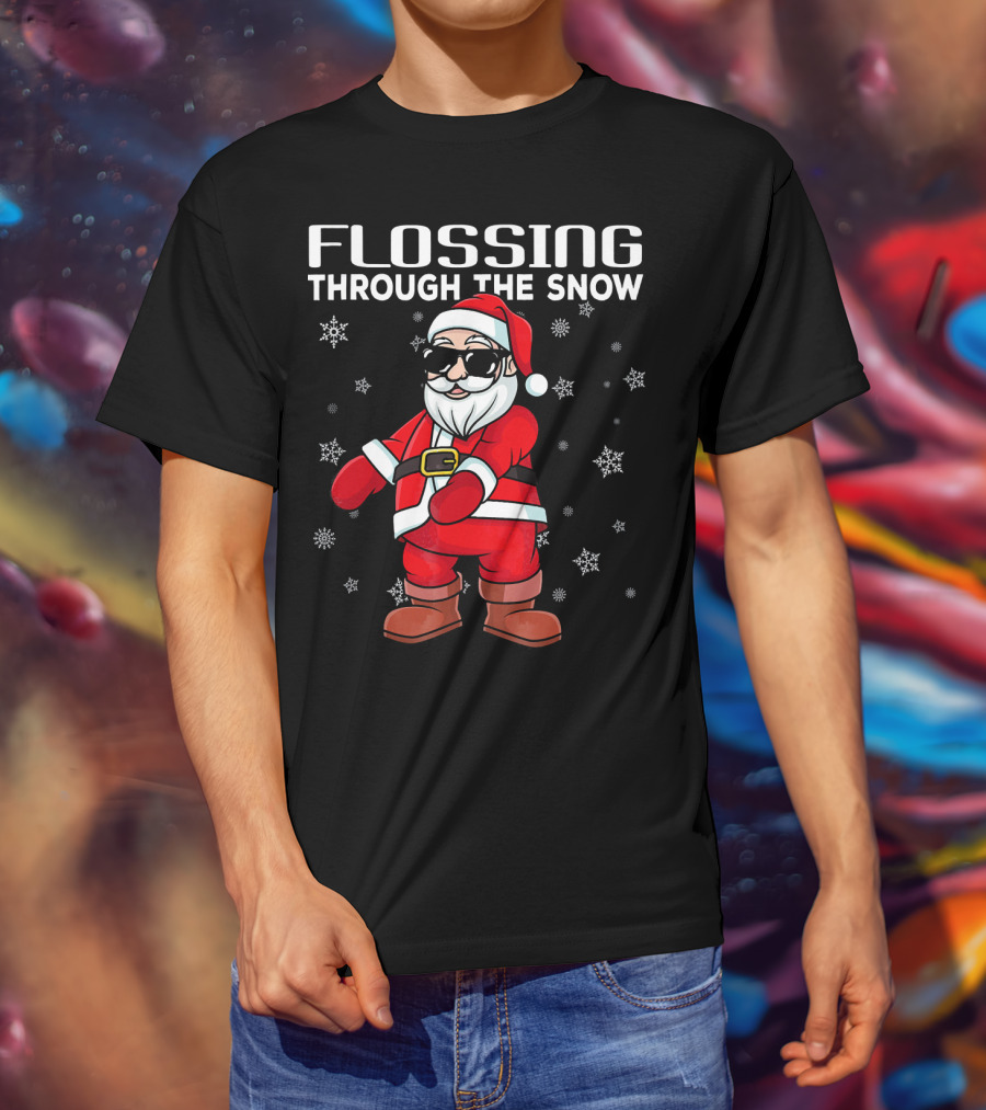 Flossing Through The Snow Santa In Sunglasses And Snowflakes T-Shirt