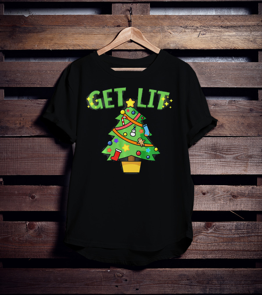 Get Lit Christmas Tree Festive Decorations Candles Stockings Ornaments Gingerbread Stars T-Shirt