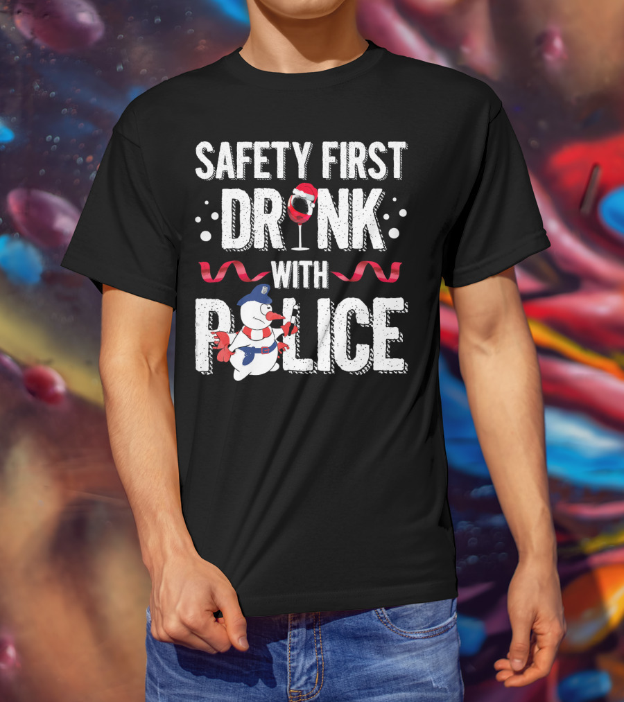 Safety First Drink With Police Christmas Snowman Wine Glass T-Shirt