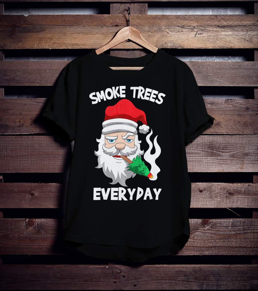 Smoke Trees Everyday Santa Claus Smokin Christmas T-Shirt