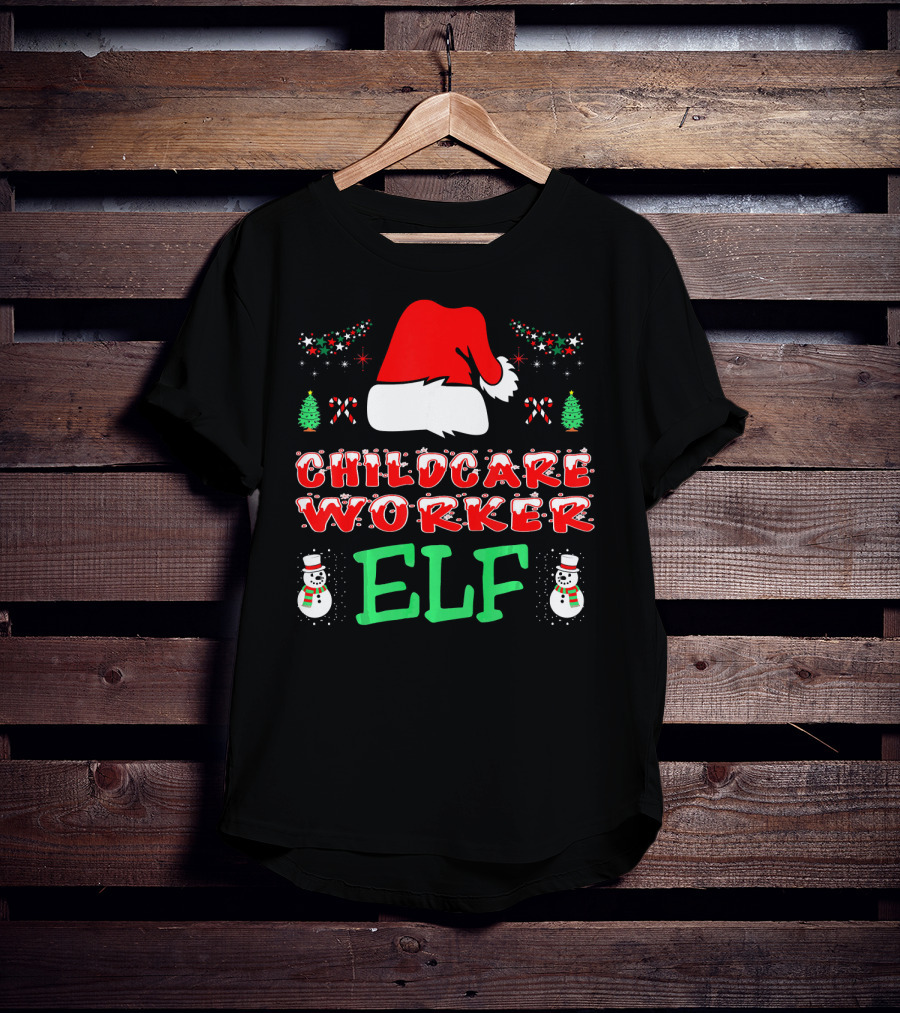 Childcare Worker Elf Santa Hat Candy Canes Snowmen Christmas Trees T-Shirt
