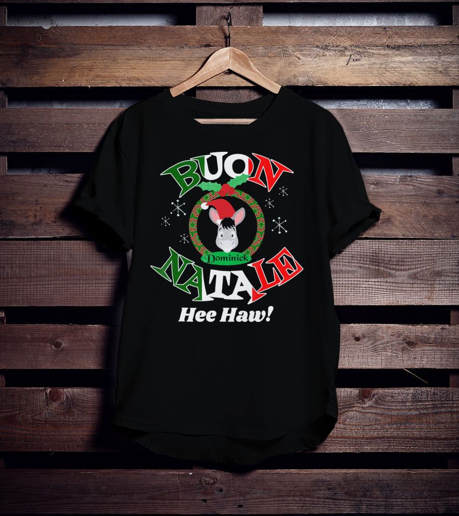 Buon Natale Dominick The Donkey Hee Haw T-Shirt