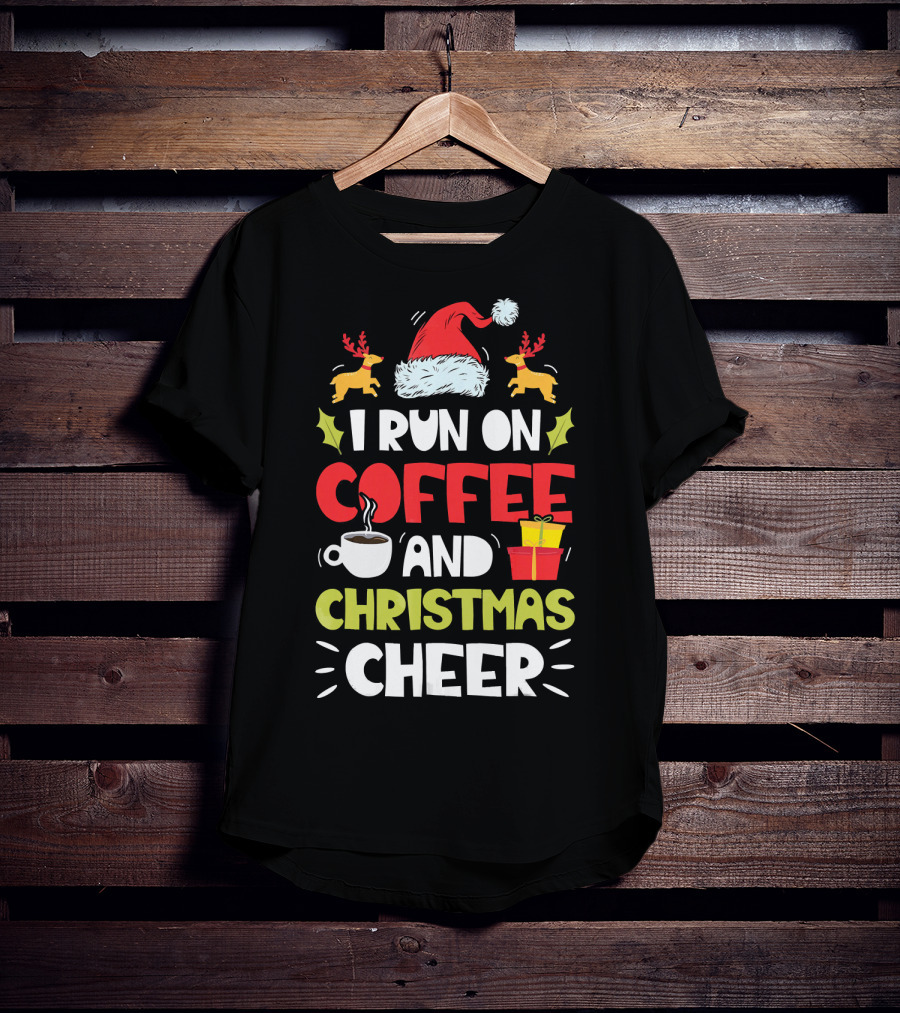 I Run On Coffee And Christmas Cheer Santa Hat Reindeer Gifts T-Shirt
