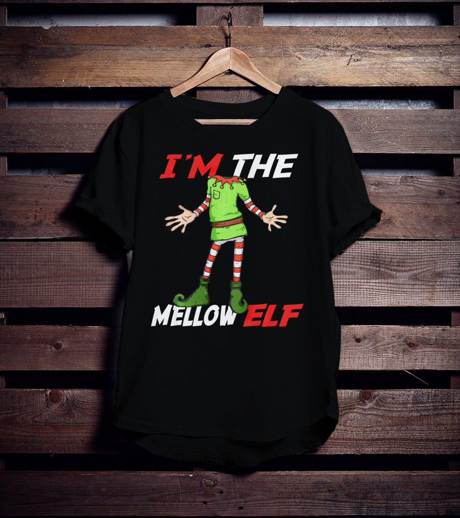 I'm The Mellow Elf Christmas Family Group T-Shirt