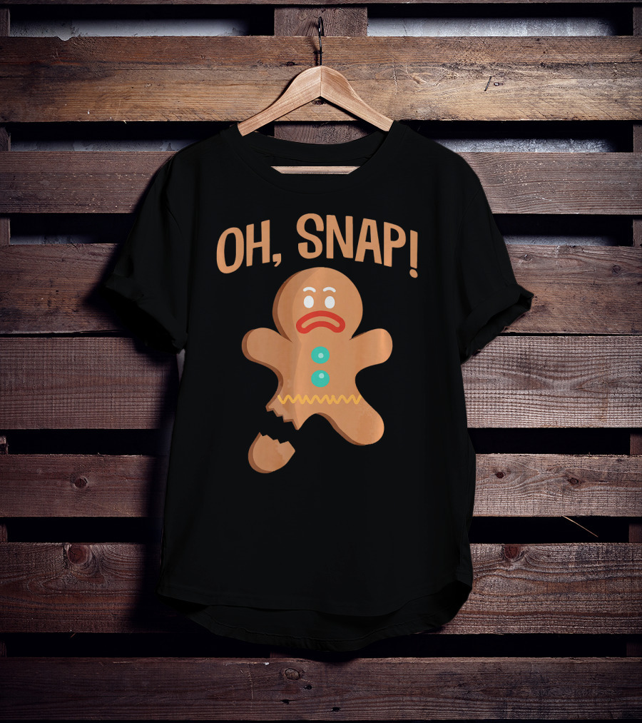 Oh Snap Gingerbread Cookie Broken Funny Holiday T-Shirt