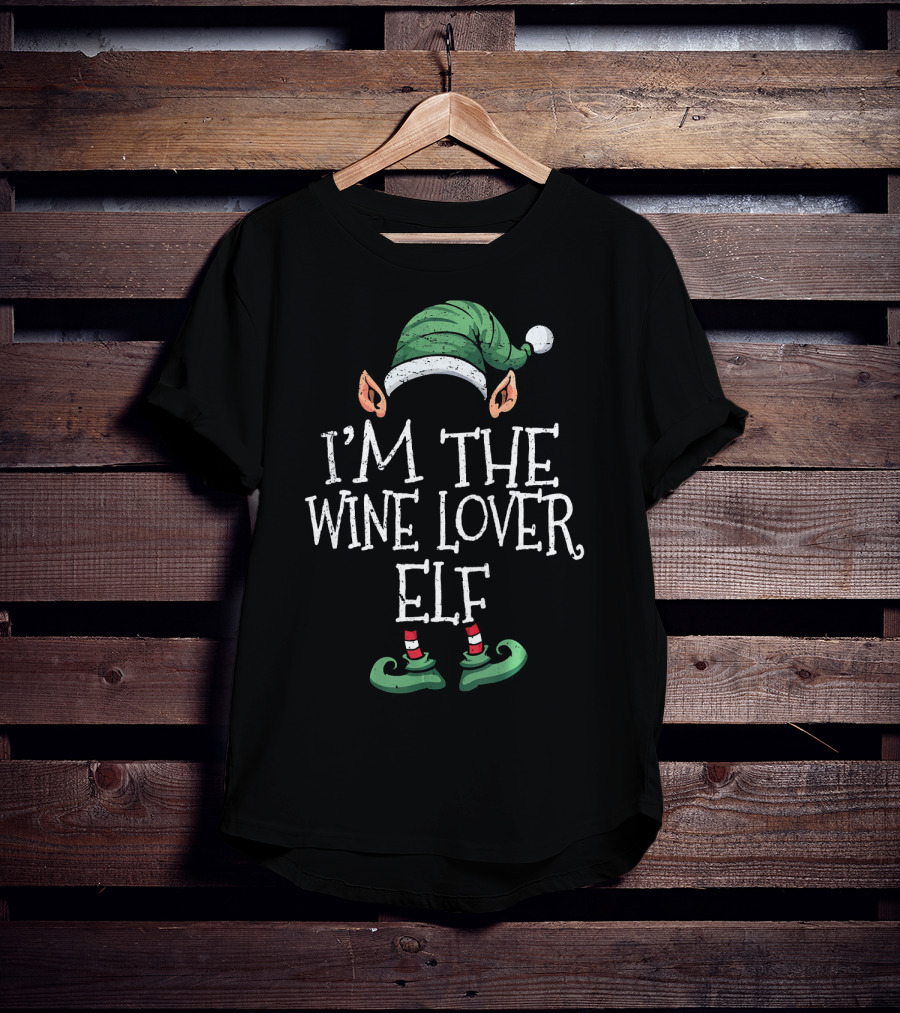 I'm The Wine Lover Elf With Green Hat And Striped Shoes T-Shirt