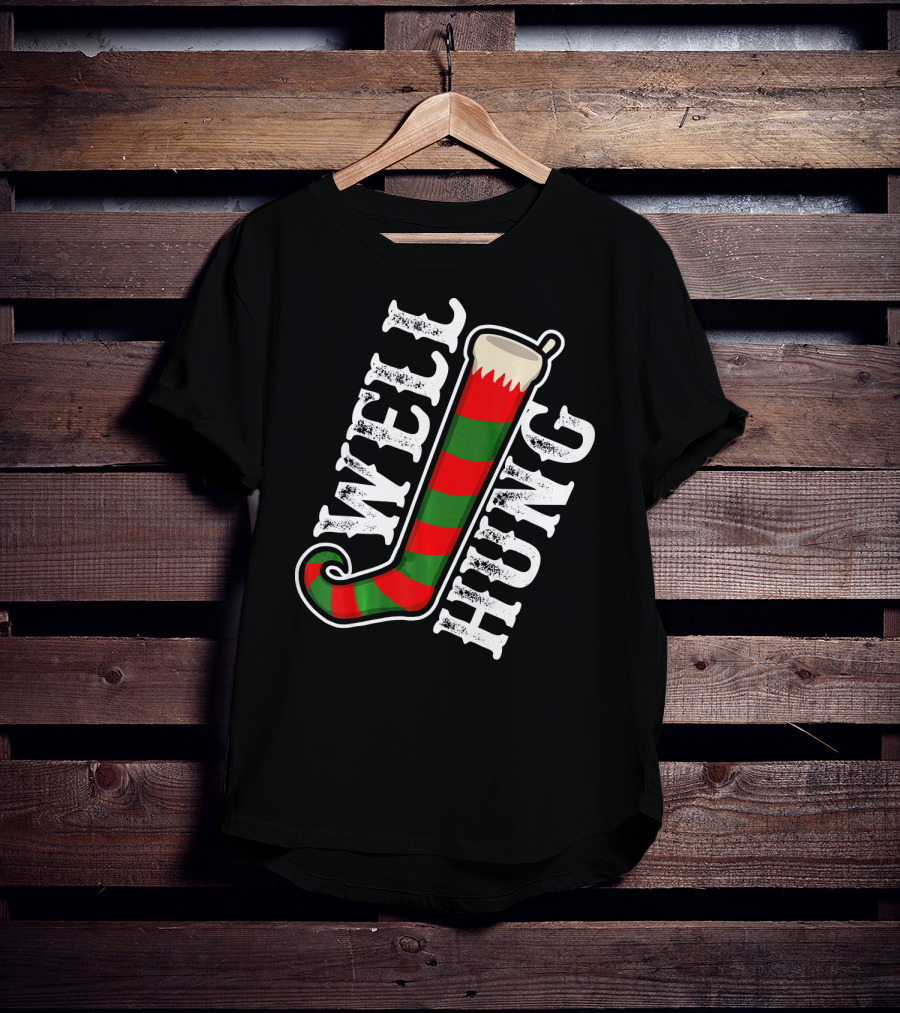 Well Hung Christmas Funny Dirty Stocking T-Shirt