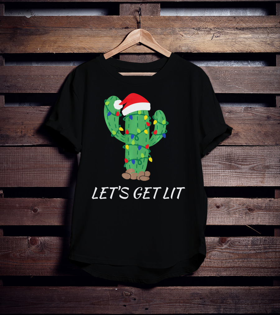 Let's Get Lit Christmas Cactus With Santa Hat And Holiday Lights T-Shirt