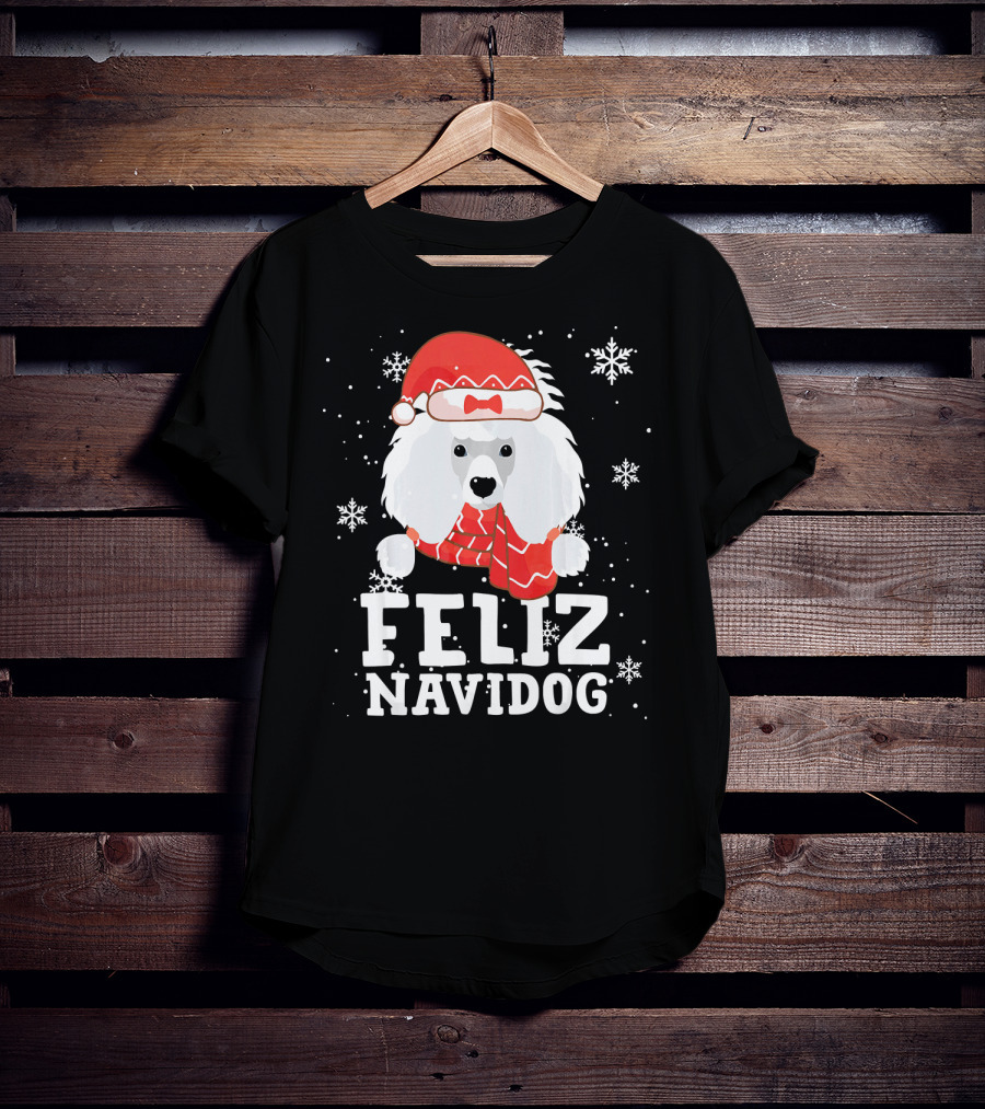 Feliz Navidog Poodle Dog Snowflakes Santa Hat Red Scarf T-Shirt