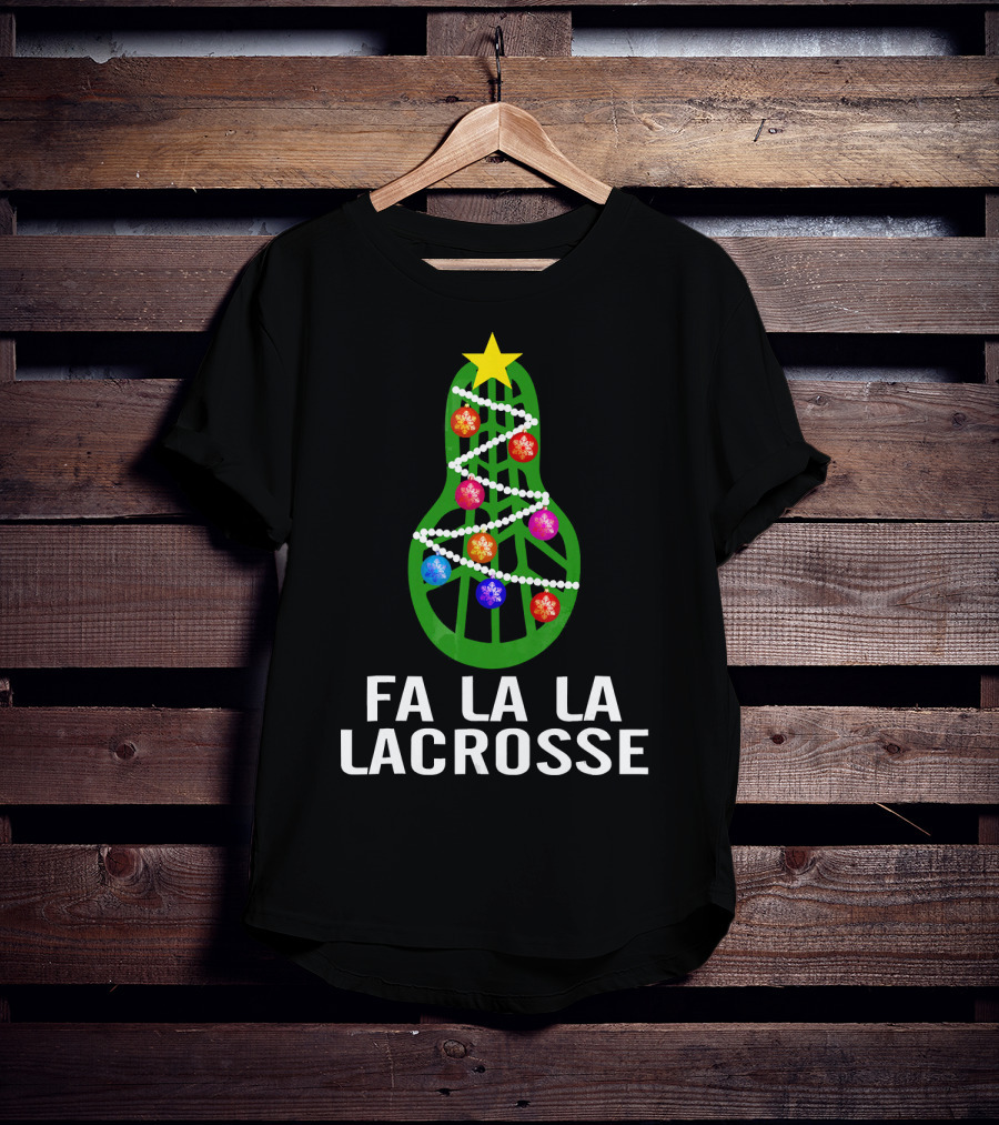 Fa La La Lacrosse Christmas Tree Holiday T-Shirt