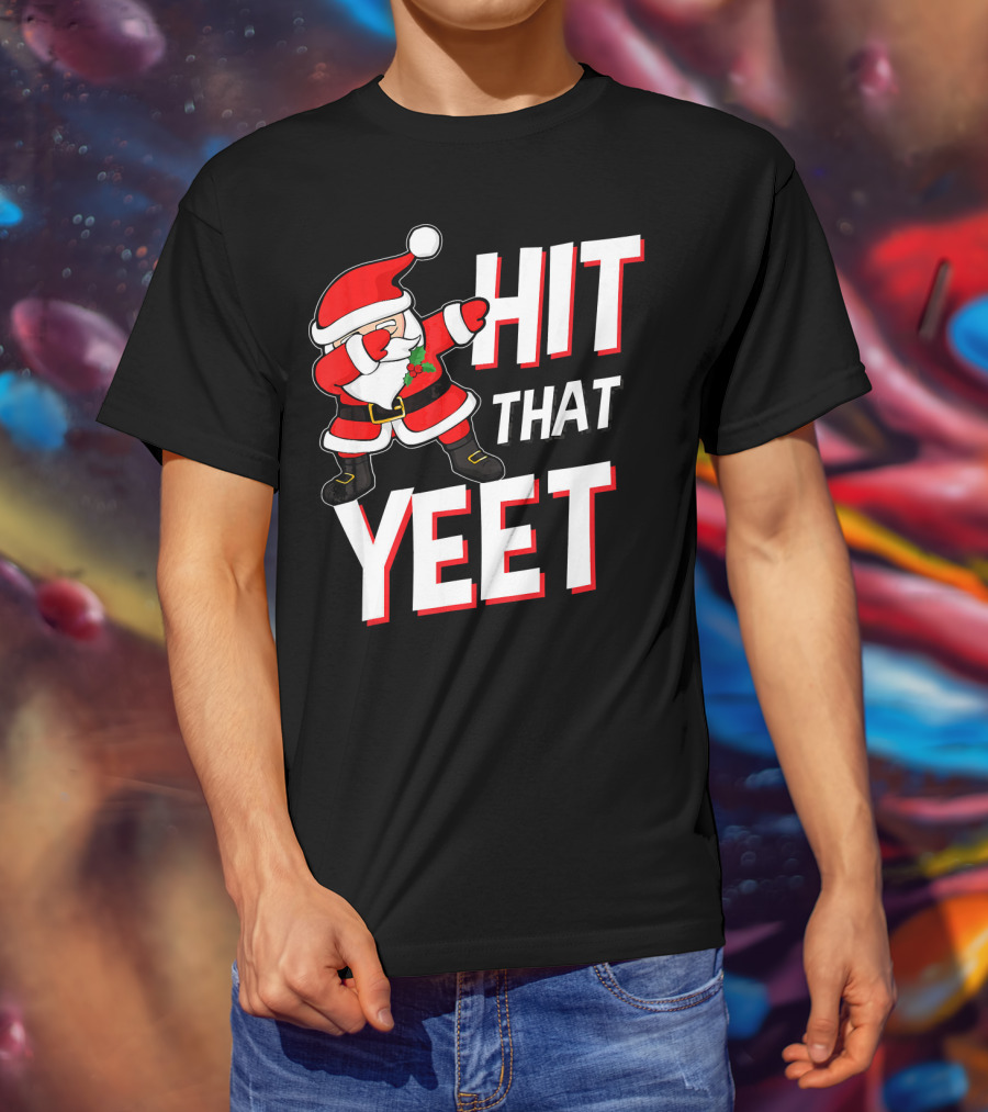 Hit That Yeet Dabbing Santa Christmas T-Shirt