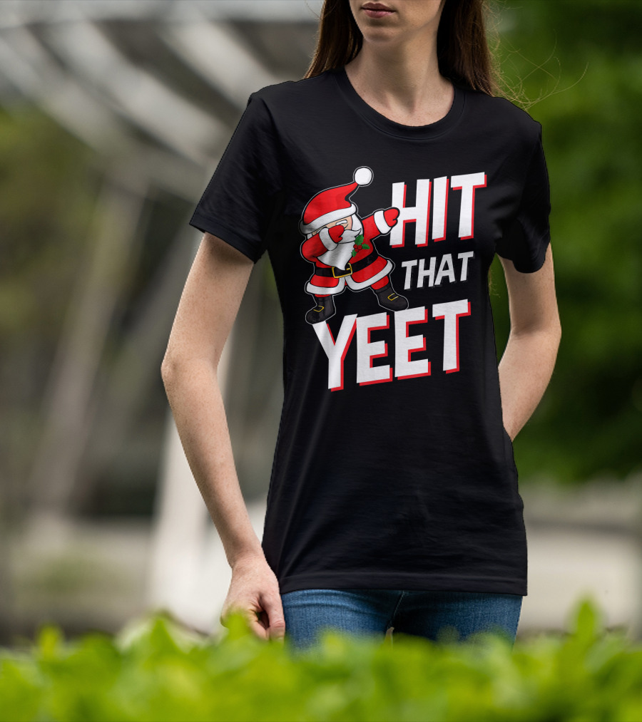 Hit That Yeet Dabbing Santa Christmas T-Shirt