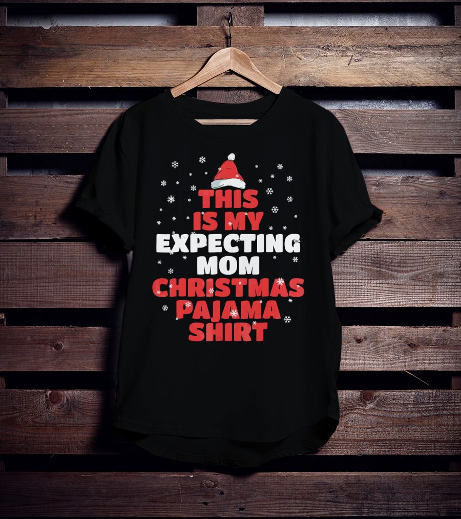 This Is My Expecting Mom Christmas Pajama T-Shirt