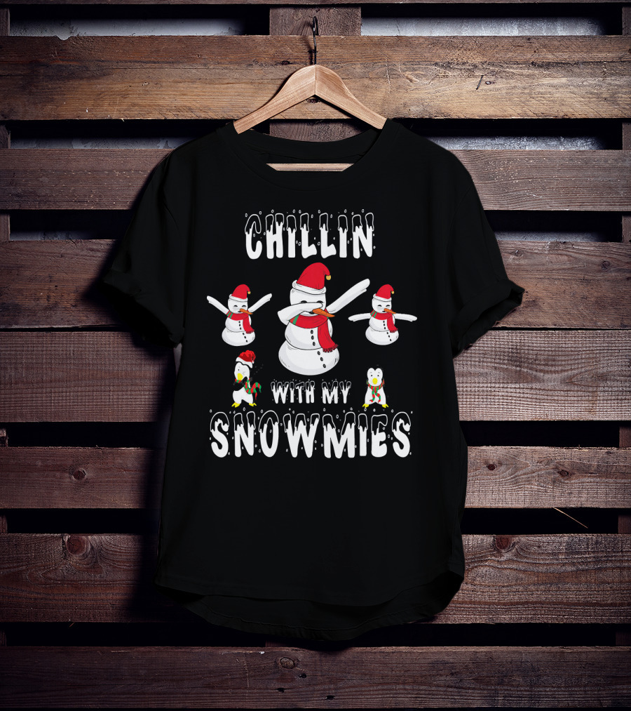 CHILLIN WITH MY SNOWMIES Snowman And Pen Pals T-Shirt
