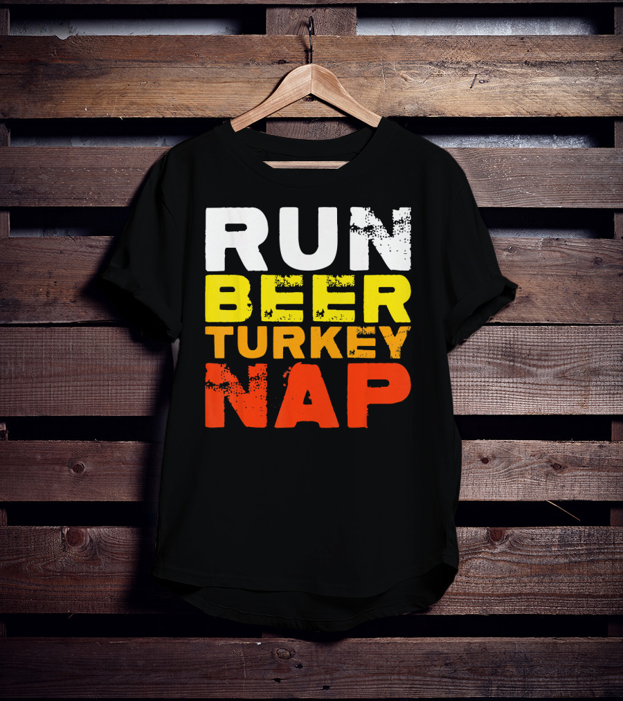 Run Beer Turkey Nap Christmas Din Festive Humor T-Shirt